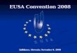 EUSA  Convention 2008