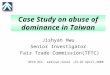 Case Study on abuse of dominance in Taiwan