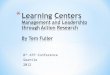 Learning Centers Management and Leadership through Action Research By Tem Fuller