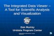 The Integrated Data Viewer – A Tool for Scientific Analysis and Visualization