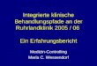 Integrierte klinische Behandlungspfade an der Ruhrlandklinik 2005 / 06  Ein Erfahrungsbericht