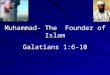 Muhammad- The  Founder of Islam