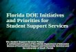 Florida DOE Initiatives and Priorities for  Student Support Services