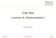 CSE 554 Lecture 6: Deformation I