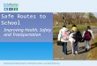 Safe  Routes  to School