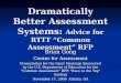 Dramatically Better Assessment Systems:  Advice for RTTT “Common Assessment” RFP