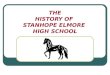 THE HISTORY OF  STANHOPE ELMORE  HIGH SCHOOL