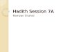 Hadith Session 7A