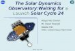 The Solar Dynamics Observatory:Waiting for  a Launch  Solar Cycle 24
