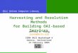 Harvesting and Resolution Methods for Building OAI-based Services