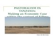 PASTORALISM IN TANZANIA: Making an Economic Case  within the context of Kilimo Kwanza