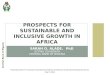 PROSPECTS FOR SUSTAINABLE AND INCLUSIVE GROWTH IN  AFRICA