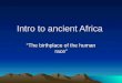 Intro to ancient Africa