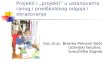 Projekti i „projekti” u ustanovama ranog i predškolskog odgoja i obrazovanja