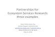 Partnerships for  Ecosystem Services Research: three examples
