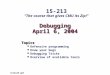 Debugging April 6, 2004