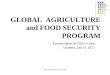 GLOBAL  AGRICULTURE and FOOD SECURITY PROGRAM