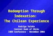 Redemption Through Indexation:  The Chilean Experience