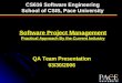 CS616 Software Engineering School of CSIS, Pace University