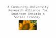 A Community-University Research Alliance for Southern Ontario’s Social Economy