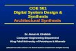 COE 561 Digital System Design & Synthesis Architectural Synthesis