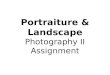 Portraiture & Landscape Photography II Assignment
