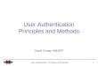 User Authentication Principles and Methods