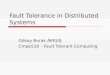 Fault Tolerance in Distributed Systems