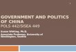 GOVERNMENT AND POLITICS OF CHINA  POLS 442/SISEA 449