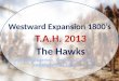 Westward Expansion 1800’s  T.A.H .  2013 The Hawks