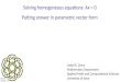 Solving homogeneous equations: Ax = 0  Putting answer in parametric vector form