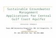 Sustainable Groundwater Management Applications for Central Gulf Coast Aquifer