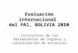 Evaluación internacional  del PAI, BOLIVIA 2010