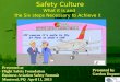 Safety Culture What it is and  the Six steps Necessary to Achieve it