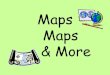 Maps Maps & More