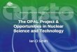The OPAL Project & Opportunities in Nuclear Science and Technology