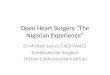 Open Heart Surgery “The Nigerian Experience”