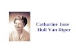 Catharine Jane Hull Van Riper