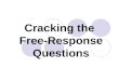 Cracking the  Free-Response Questions