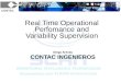 Real Time Operational Perfomance and Variability Supervision