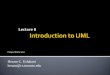 Lecture 6 Introduction to UML CSC301-Winter 2011