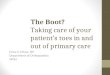 The Boot? Taking care of your patient’s toes in and out of primary care