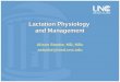 Lactation Physiology  and Management