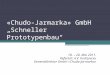 « Chudo - Jarmarka »  GmbH „Schneller Prototypenbau“