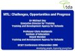 MTL: Challenges, Opportunities and Progress