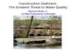 Construction Sediment: The Greatest Threat to Water Quality
