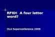 RFID!  A four letter word?