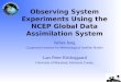 Observing System Experiments Using the NCEP Global Data Assimilation System