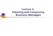 Lecture 3:  Planning and Composing Business Messages
