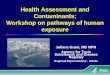 Health Assessment and Contaminants: Workshop on pathways of human exposure
